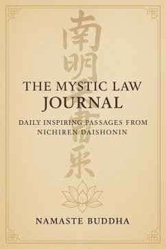 Cover The Mystic Law Journal: Daily Inspiring Passages from Nichiren Daishonin (eBook, ePUB)