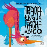 Trava-língua, racha o bico (eBook, ePUB) Trava-língua, racha o bico (eBook, ePUB)