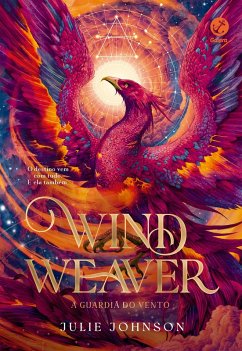 Wind Weaver: A guardiã do vento (Vol. 1 Reino dos Remanescentes) (eBook, ePUB) - Johnson, Julie