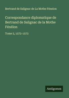 Cover Correspondance diplomatique de Bertrand de Salignac de la Mothe Fénélon