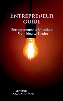 Cover Entrepreneurship Unlocked, From Idea to Empire