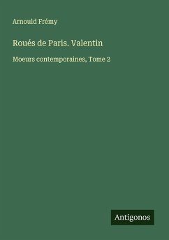 Cover Roués de Paris. Valentin