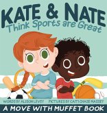 Kate & Nate Think Sports are Great Kate & Nate Think Sports are Great