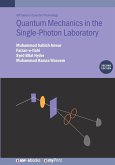 Quantum Mechanics in the Single-Photon Laboratory (Second Edition) Quantum Mechanics in the Single-Photon Laboratory (Second Edition)