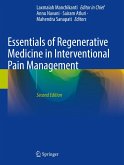 Essentials of Regenerative Medicine in Interventional Pain Management Essentials of Regenerative Medicine in Interventional Pain Management