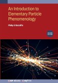 An Introduction to Elementary Particle Phenomenology (Second Edition) An Introduction to Elementary Particle Phenomenology (Second Edition)