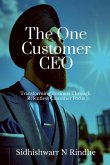 The One Customer CEO The One Customer CEO