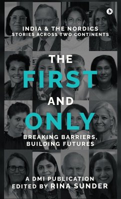 The First and Only - A DMI Publication; Edited by Rina Sunder The First and Only - A DMI Publication; Edited by Rina Sunder
