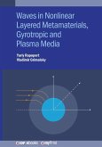 Waves in Nonlinear Layered Metamaterials, Gyrotropic and Plasma Media Waves in Nonlinear Layered Metamaterials, Gyrotropic and Plasma Media