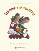 Immer zusammen Immer zusammen