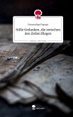 Stille Gedanken, die zwischen den Zeilen fliegen. Life is a Story - story.one Stille Gedanken, die zwischen den Zeilen fliegen. Life is a Story - story.one