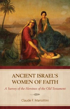 Ancient Israel's Women of Faith - Mariottini, Claude F