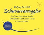 Schnoarrawagglar Schnoarrawagglar