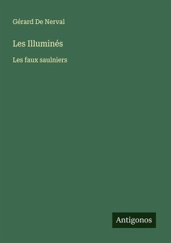Les Illuminés - De Nerval, Gérard