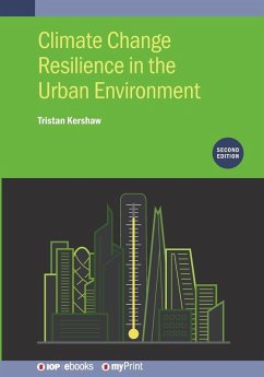 Climate Change Resilience in the Urban Environment (Second Edition) - Kershaw