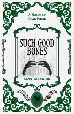 Such Good Bones - Woolston, Lenn Such Good Bones - Woolston, Lenn