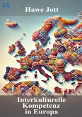 Interkulturelle Kompetenz in Europa Interkulturelle Kompetenz in Europa