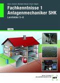 eBook inside: Buch und eBook Fachkenntnisse 1 Anlagenmechaniker SHK eBook inside: Buch und eBook Fachkenntnisse 1 Anlagenmechaniker SHK