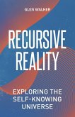 Recursive Reality Recursive Reality