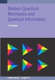 Modern Quantum Mechanics and Quantum Information Modern Quantum Mechanics and Quantum Information