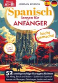 Spanisch lernen für Anfänger - leicht gemacht! Spanisch lernen für Anfänger - leicht gemacht!