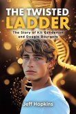 The Twisted Ladder The Twisted Ladder