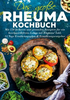 Cover Das große Rheuma Kochbuch - Inklusive 14 Tage Ernährungsplan und Ernährungsratgeber
