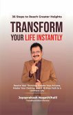 Transform Your Life Instantly