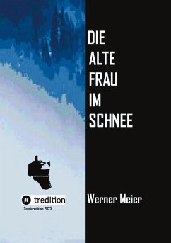 Die alte Frau im Schnee - Meier, Werner