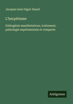 L'herpétisme - Gigot-Suard, Jacques Léon