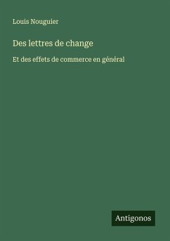 Des lettres de change - Nouguier, Louis