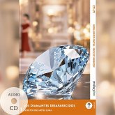 Los Diamantes Desaparecidos - Spanische Krimi-Lektüre A1-A2 (+ Audio-CD) Los Diamantes Desaparecidos - Spanische Krimi-Lektüre A1-A2 (+ Audio-CD)