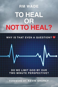 Cover TO HEAL OR NOT TO HEAL?