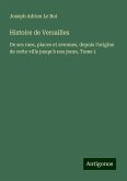 Histoire de Versailles Histoire de Versailles