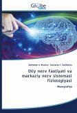 Oliy nerv faoliyati va markaziy nerv sistemasi fiziologiyasi