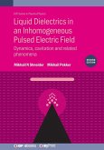 Liquid Dielectrics in an Inhomogeneous Pulsed Electric Field (Second Edition) Liquid Dielectrics in an Inhomogeneous Pulsed Electric Field (Second Edition)