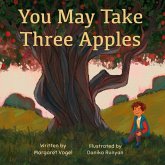 You May Take Three Apples You May Take Three Apples