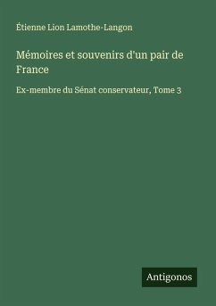 Mémoires et souvenirs d'un pair de France - Lamothe-Langon, Étienne Lion