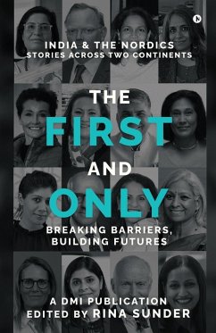 The First and Only - A DMI Publication; Edited by Rina Sunder The First and Only - A DMI Publication; Edited by Rina Sunder