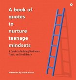 A book of quotes to nurture Teenage Mindsets A book of quotes to nurture Teenage Mindsets