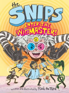 Cover The Snips: Enter the Wigmaster! (a Graphic Novel)