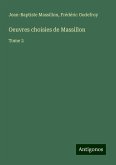 Oeuvres choisies de Massillon Oeuvres choisies de Massillon