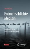 Entmenschlichte Medizin Entmenschlichte Medizin
