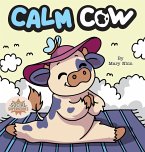 Calm Cow Calm Cow