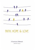 Faith, Hope & Love