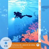 El Fantasma del Arrecife de Coral - Spanische Krimi-Lektüre A1-A2 (+ Audio-CD) El Fantasma del Arrecife de Coral - Spanische Krimi-Lektüre A1-A2 (+ Audio-CD)