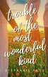 TROUBLE OF THE MOST WONDERFUL KIND - Bild 1
