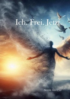 Ich. Frei. Jetzt. Cover Ich. Frei. Jetzt.