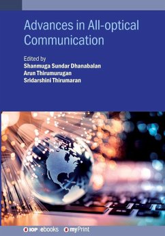 Advances in All-optical Communication - Dhanabalan, Shanmuga Sundar; Thirumurugan, Arun; Thirumaran, Sridarshini