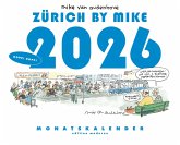 Zürich by Mike, Monatskalender 2026 Zürich by Mike, Monatskalender 2026